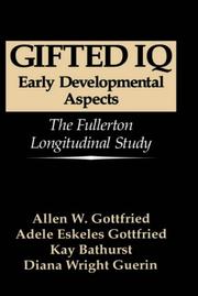 Cover of: Gifted IQ: early developmental aspects : the Fullerton Longitudinal Study