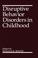 Cover of: Disruptive behavior disorders in childhood