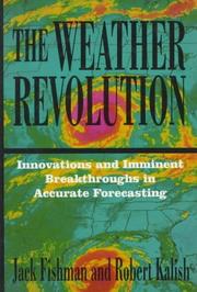 The weather revolution by Jack Fishman, Robert Kalish