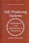 Cover of: Self-Producing Systems: Implications and Applications of Autopoiesis (Contemporary Systems Thinking)