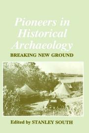 Cover of: Pioneers in historical archaeology: breaking new ground