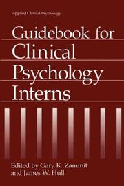 Cover of: Guidebook for clinical psychology interns by edited by Gary K. Zammit and James W. Hull.