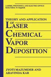 Cover of: Theory and application of laser chemical vapor deposition by J. Mazumder