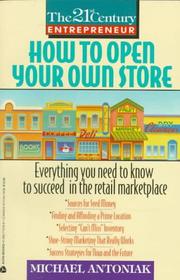 Cover of: The 21st century entrepreneur: how to open your own store