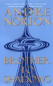 Cover of: Brother to Shadows by Andre Norton, Andre Norton