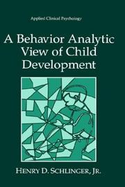 Cover of: A Behavior Analytic View of Child Development (Applied Clinical Psychology)