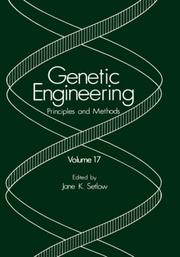 Cover of: Genetic Engineering: Principles and Methods: Volume 17 (Genetic Engineering: Principles and Methods) by Jane K. Setlow