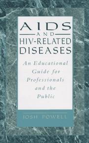 Cover of: AIDS and HIV-related diseases: an educational guide for professionals and the public