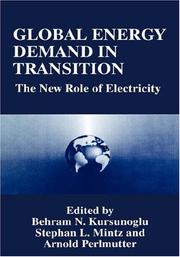 Cover of: Global energy demand in transition by edited by Behram N. Kurşunoğlu, Stephan L. Mintz, and Arnold Perlmutter.