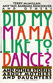 Cover of: Did my mama like to dance?: and other stories about mothers and daughters
