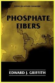 Phosphate fibers by Edward J. Griffith