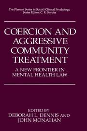 Cover of: Coercion and Aggressive Community Treatment: A New Frontier in Mental Health Law (The Springer Series in Social/Clinical Psychology)
