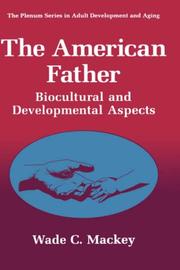 Cover of: The American father: biocultural and developmental aspects