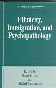 Cover of: Ethnicity, Immigrations, and Psychopathology (Springer Series on Stress and Coping)
