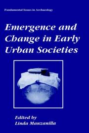 Cover of: Emergence and Change in Early Urban Societies (Fundamental Issues in Archaeology) by Linda Manzanilla