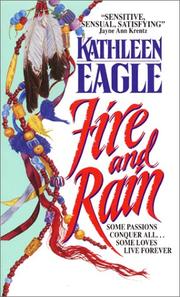 Cover of: Fire and Rain by Kathleen Eagle