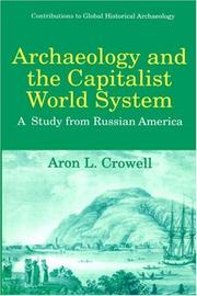 Archaeology and the capitalist world system by Aron Crowell