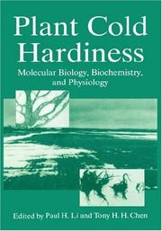 Cover of: Plant Cold Hardiness: Molecular Biology, Biochemistry, and Physiology