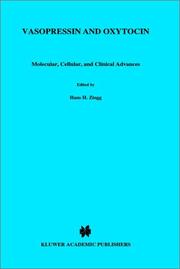 Vasopressin and oxytocin by Hans H. Zingg, Charles W. Bourque, Daniel G. Bichet