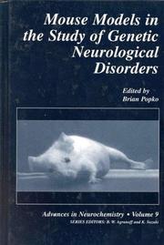 Cover of: Mouse models in the study of genetic neurological disorders by edited by Brian Popko.