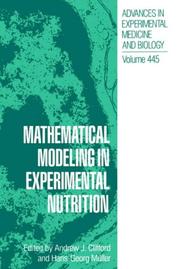 Mathematical modeling in experimental nutrition by Andrew J. Clifford