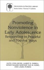 Cover of: Promoting Non-Violence in Early Adolescence by Aleta Meyer, Albert Farrell, Wendy Northup, Eva Kung, Laura Plybon