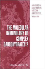 The Molecular Immunology of Complex Carbohydrates - 2 by Albert M. Wu