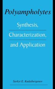 Cover of: Polyampholytes: Synthesis, Characterization and Application