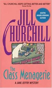 Cover of: The Class Menagerie (Jane Jeffry Mystery Series #4) by Jill Churchill