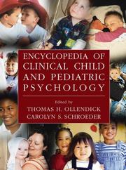 Cover of: Encyclopedia of clinical child and pediatric psychology