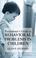Cover of: Practitioner's guide to behavioral problems in children