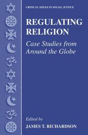 Cover of: Regulating Religion: Case Studies from Around the Globe (Critical Issues in Social Justice)