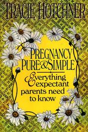 Cover of: Pregnancy pure & simple