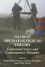 Cover of: Global archaeological theory: contextual voices and contemporary thoughts