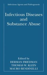 Cover of: Infectious Diseases and Substance Abuse (Infectious Agents and Pathogenesis) by 