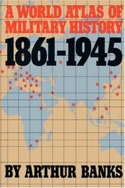 Cover of: A World Atlas of Military History, 1861-1945 (A Da Capo paperback)