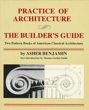 Cover of: Practice of architecture ; and, The builder's guide: two pattern books of American classical architecture