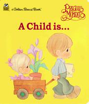 Cover of: A Child Is