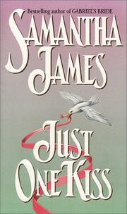 Cover of: Just One Kiss by Samantha James, Sandra Kleinschmidt