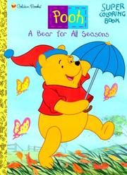 Cover of: A Bear for All Seasons Coloring Book (Pooh) | Golden Books