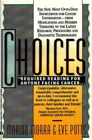 Cover of: Choices : The New, most up-to-date Sourcebook for Cancer Information