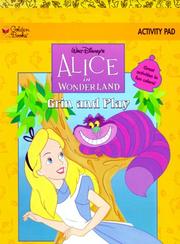 Cover of: Walt Disney's Alice in Wonderland: Grin and Play Activity Pad: Great Activities in Fun Colors
