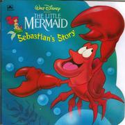 Cover of: The Little Mermaid: Sebastian's Story (A Golden Super Shape Book)