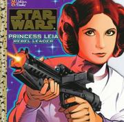 Cover of: Princess Leia, Rebel Leader