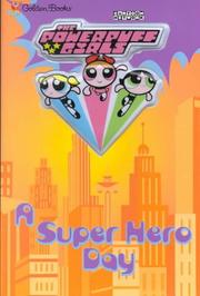 Cover of: A Superhero Day (Powerpuff Girls)