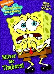 Cover of: Shiver Me Timbers! A Glow in the Dark Sticker Book by Golden Books