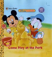 Cover of: Come play at the park: [a little sturdy page book