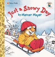 Cover of: Just a Snowy Day (Touch-and-Feel)