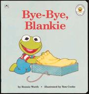 Cover of: Bye-Bye, Blankie (Golden Naptime Tale)