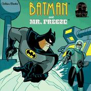 Cover of: Batman and Mr. Freeze: written by Geary Gravel